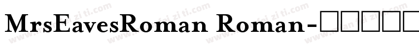 MrsEavesRoman Roman字体转换